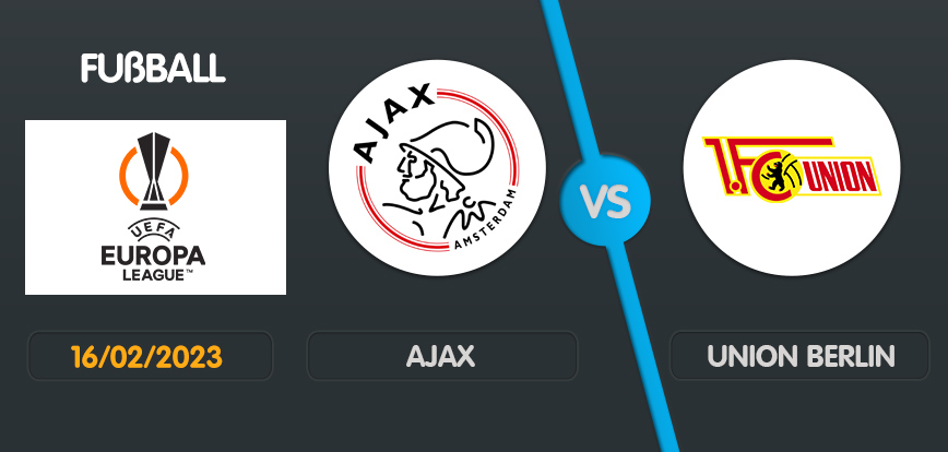 Ajax gegen Union Berlin