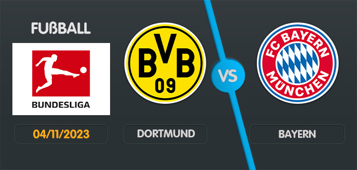 Dortmund gegen Bayern