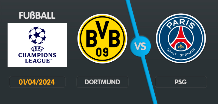 Dortmund psg champ league mai