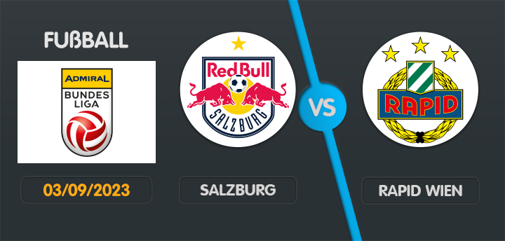 Salzburg gegen Rapid Wien