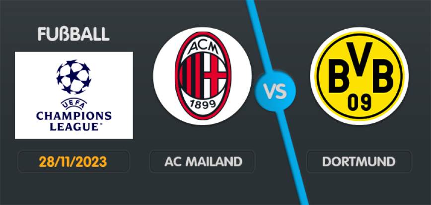 AC Mailand gegen Dortmund