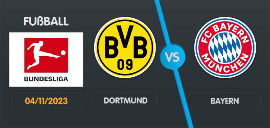 Dortmund gegen Bayern