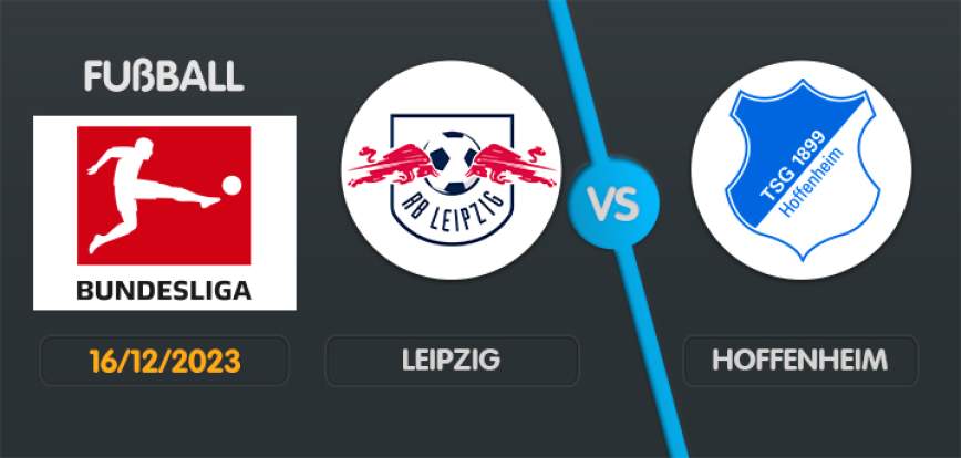 Leipzig gegen Hoffenheim
