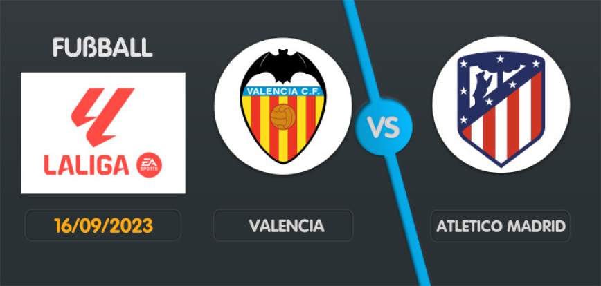 Valencia gegen Atletico Madrid